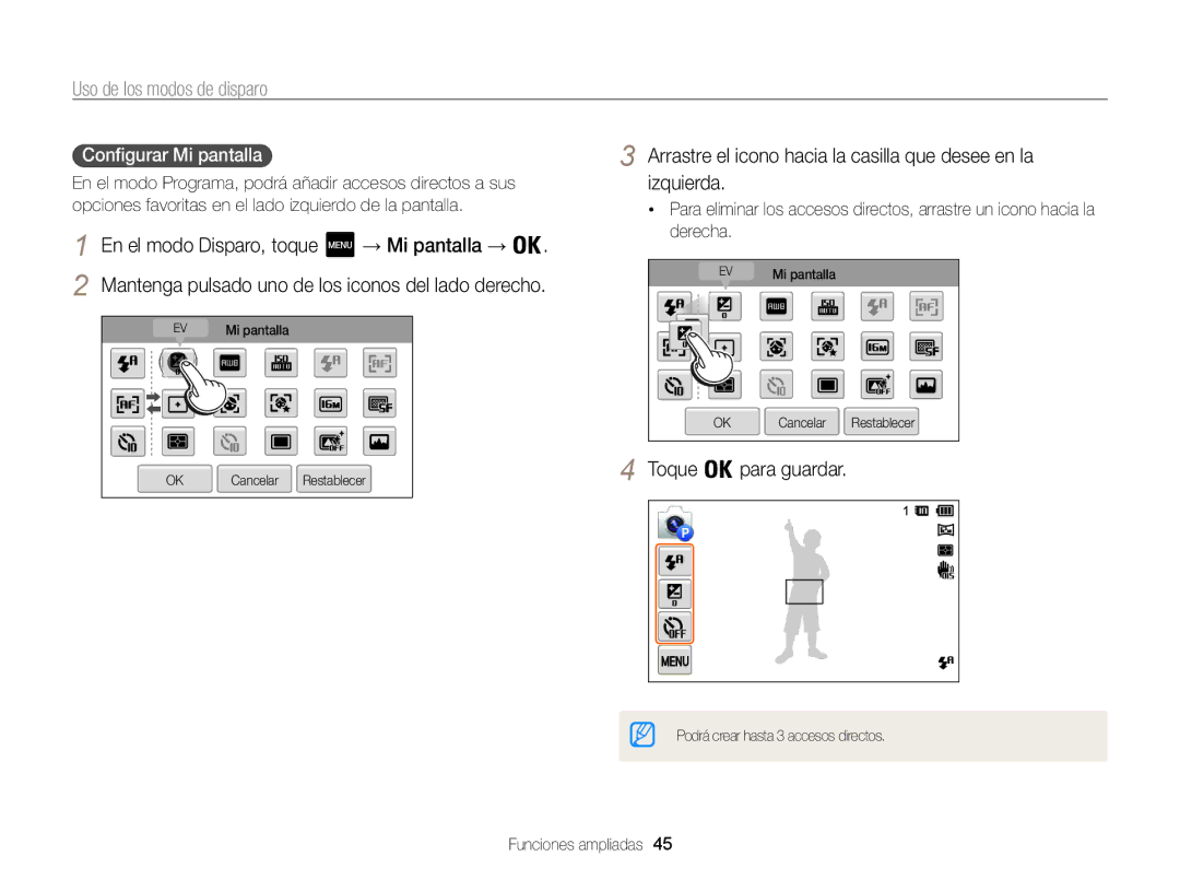 Samsung EC-MV800ZBPBE1, EC-MV800ZBPRE1, EC-MV800ZBPWE1 En el modo Disparo, toque → Mi pantalla →, Configurar Mi pantalla  